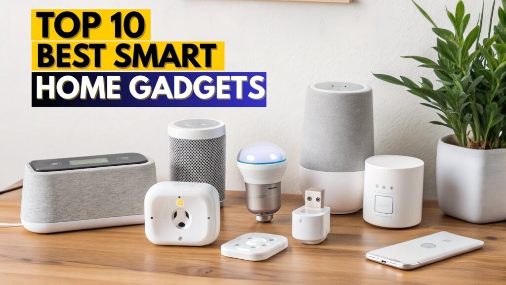 Top 10 Smart Home Devices You Must Have in 2026